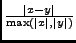 $ {\frac{{\vert x-y\vert}}{{\max(\vert x\vert,\vert y\vert)}}}$